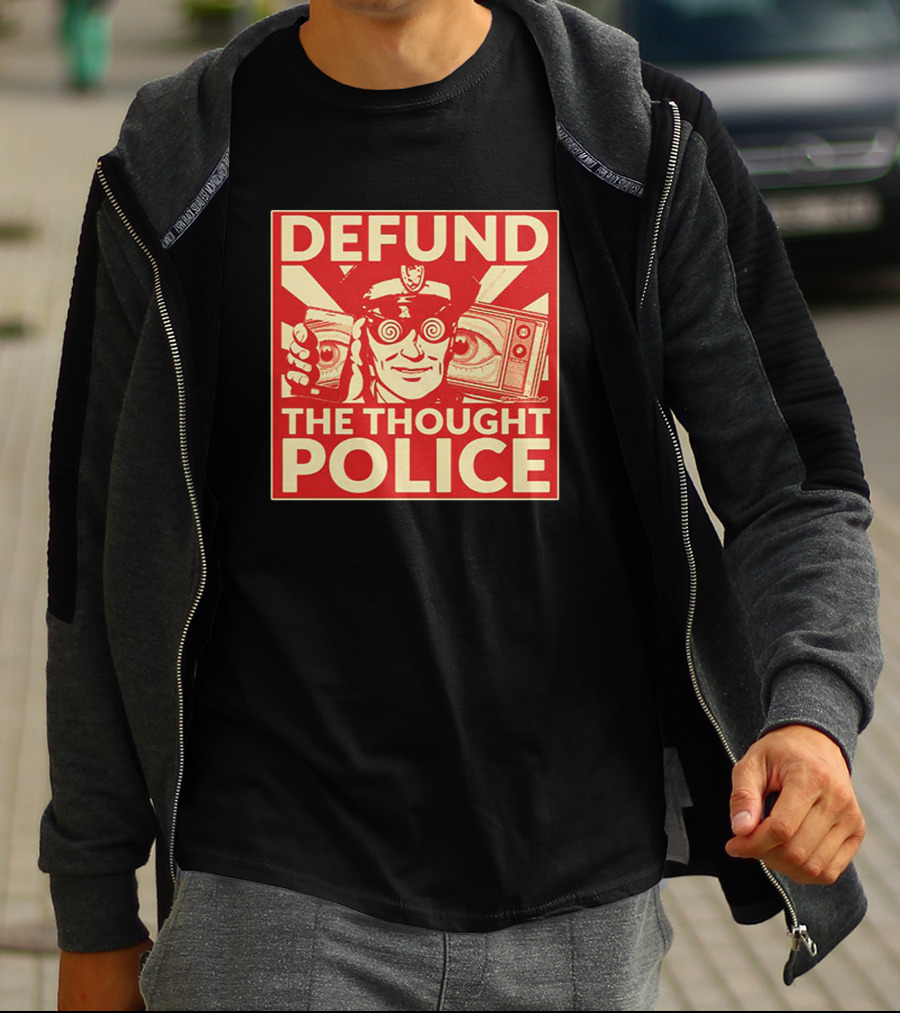 Defund The Thought Police Vintage Propaganda Style With Hypnotic Eyes And TV T-Shirt