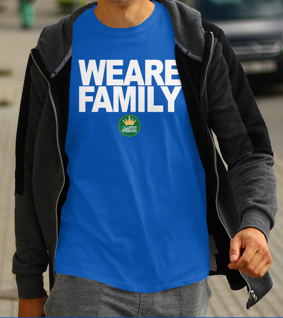 WE ARE FAMILY LEBRON JAMES FAMILY FOUNDATION T-Shirt
