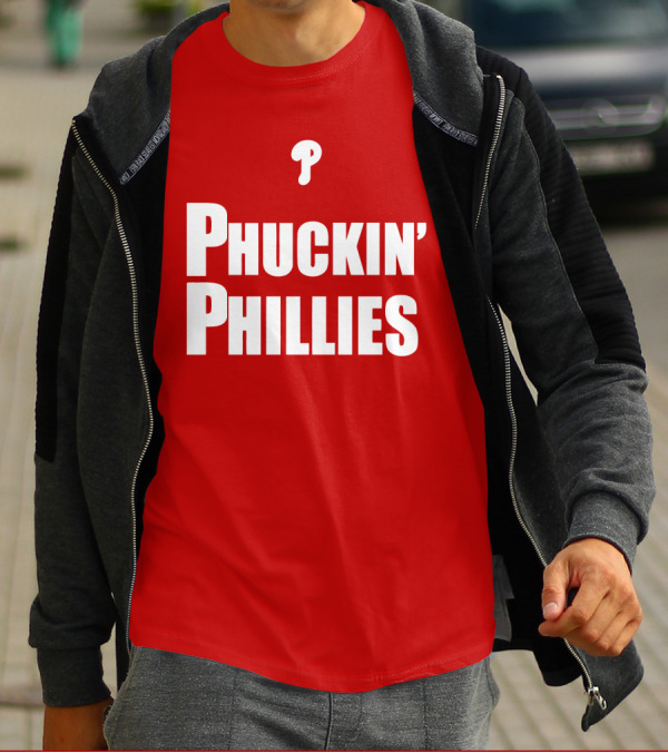 Phuckin' Phillies Fan Expression T-Shirt