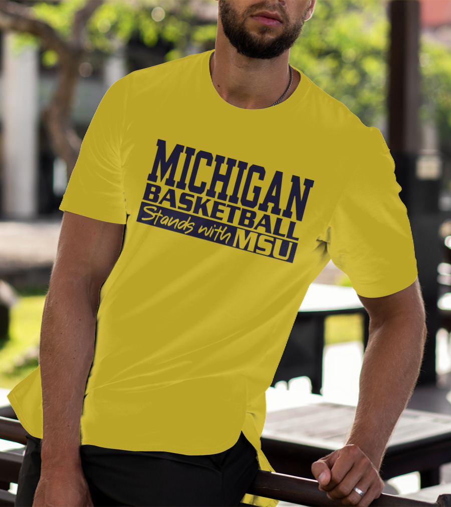 MICHIGAN BASKETBALL SUPPORTS MSU SOLIDARITY T-Shirt