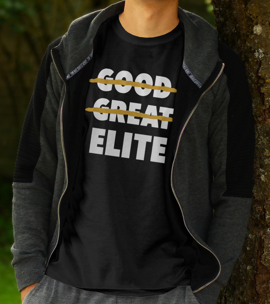 Good Great Elite Text Strikethrough T-Shirt