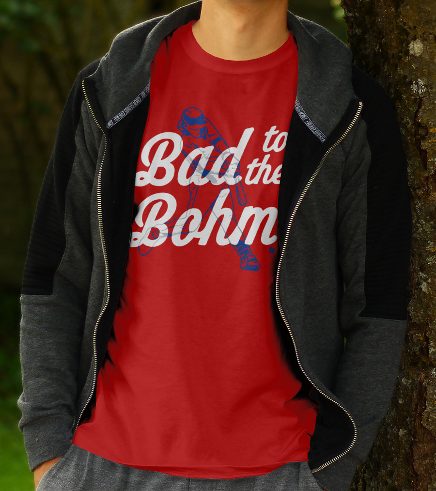 Alec Bohm Bad To The Bohm Baseball Player T-Shirt