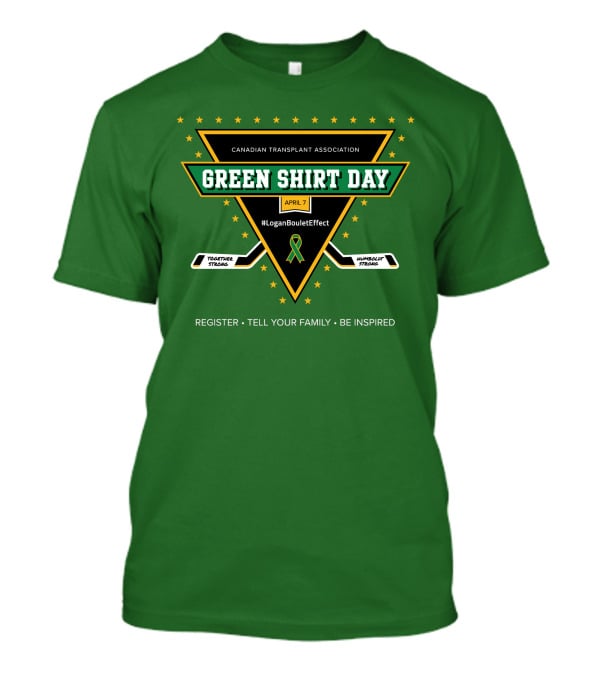 Canadian Transplant Association Green Shirt Day April 7 #LoganBouletEffect T-Shirt