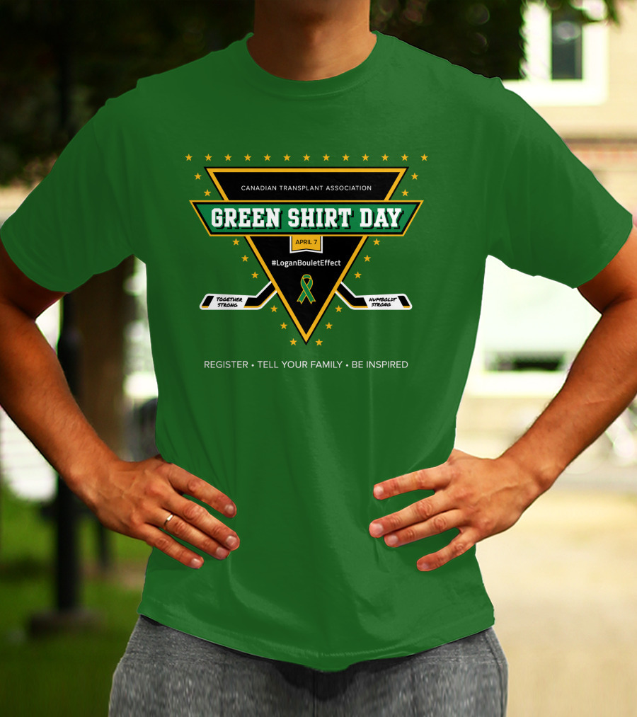 Canadian Transplant Association Green Shirt Day April 7 #LoganBouletEffect T-Shirt