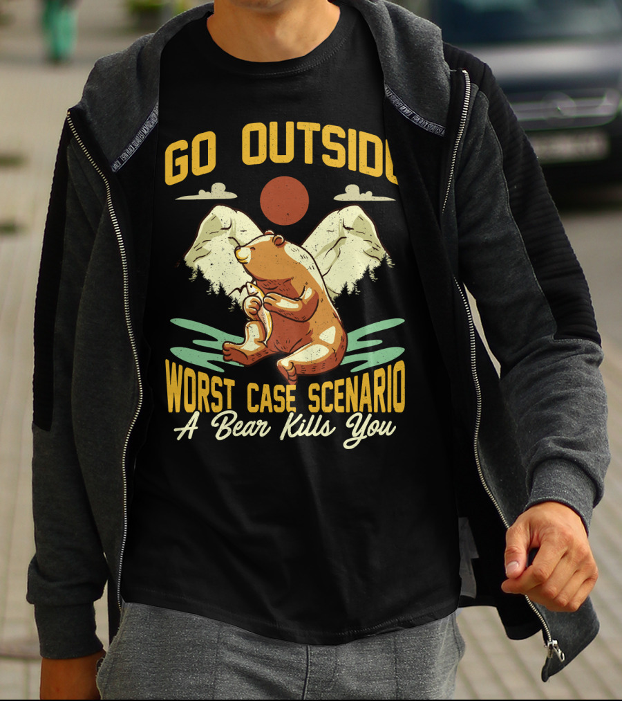 Go Outside Worst Case Scenario A Bear Kills You Camping Bear Mountain Scene T-Shirt