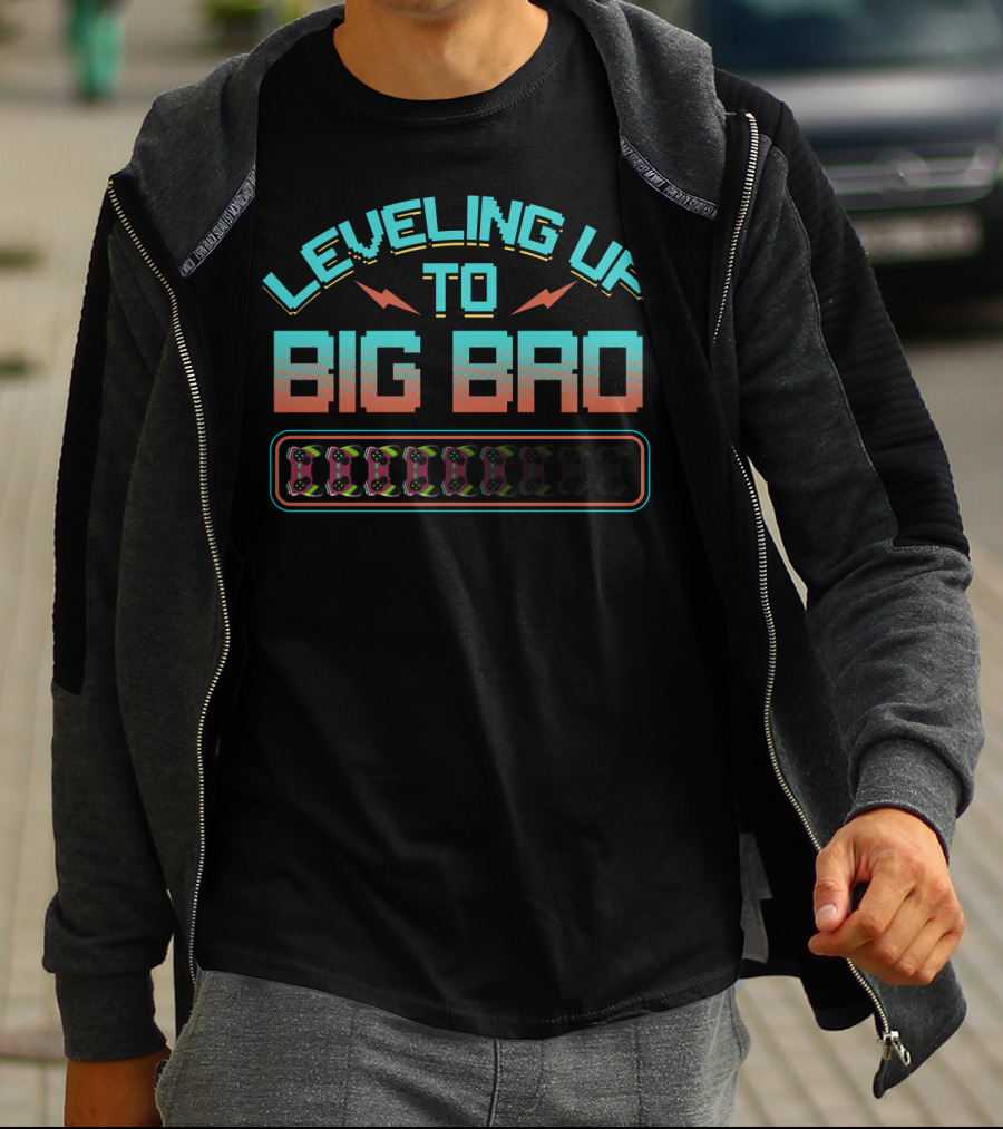 Leveling Up To Big Bro Gamer Level Progression T-Shirt