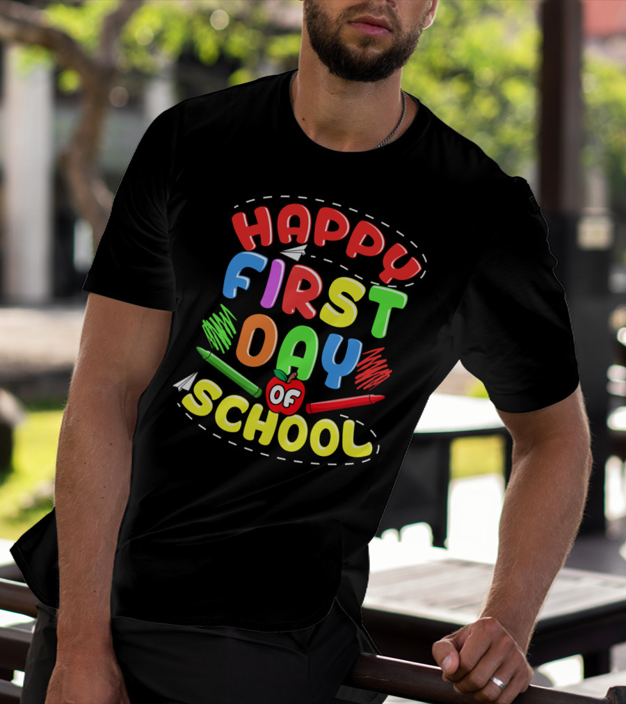 Happy First Day Of School Back To School Teachers Students Colorful Crayons Apple T-Shirt