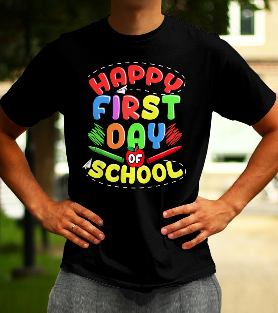 Happy First Day Of School Back To School Teachers Students Colorful Crayons Apple T-Shirt
