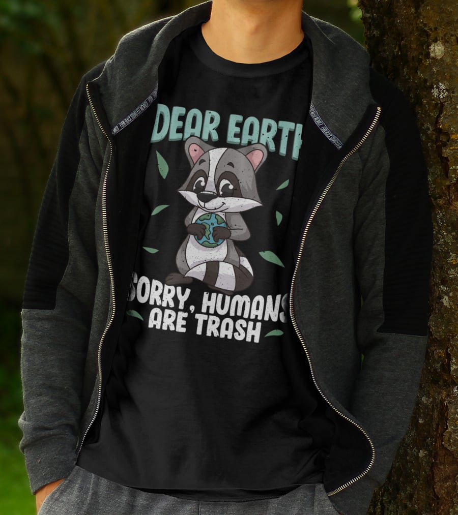 Dear Earth Raccoon Sorry Humans Are Trash Kawaii Panda T-Shirt