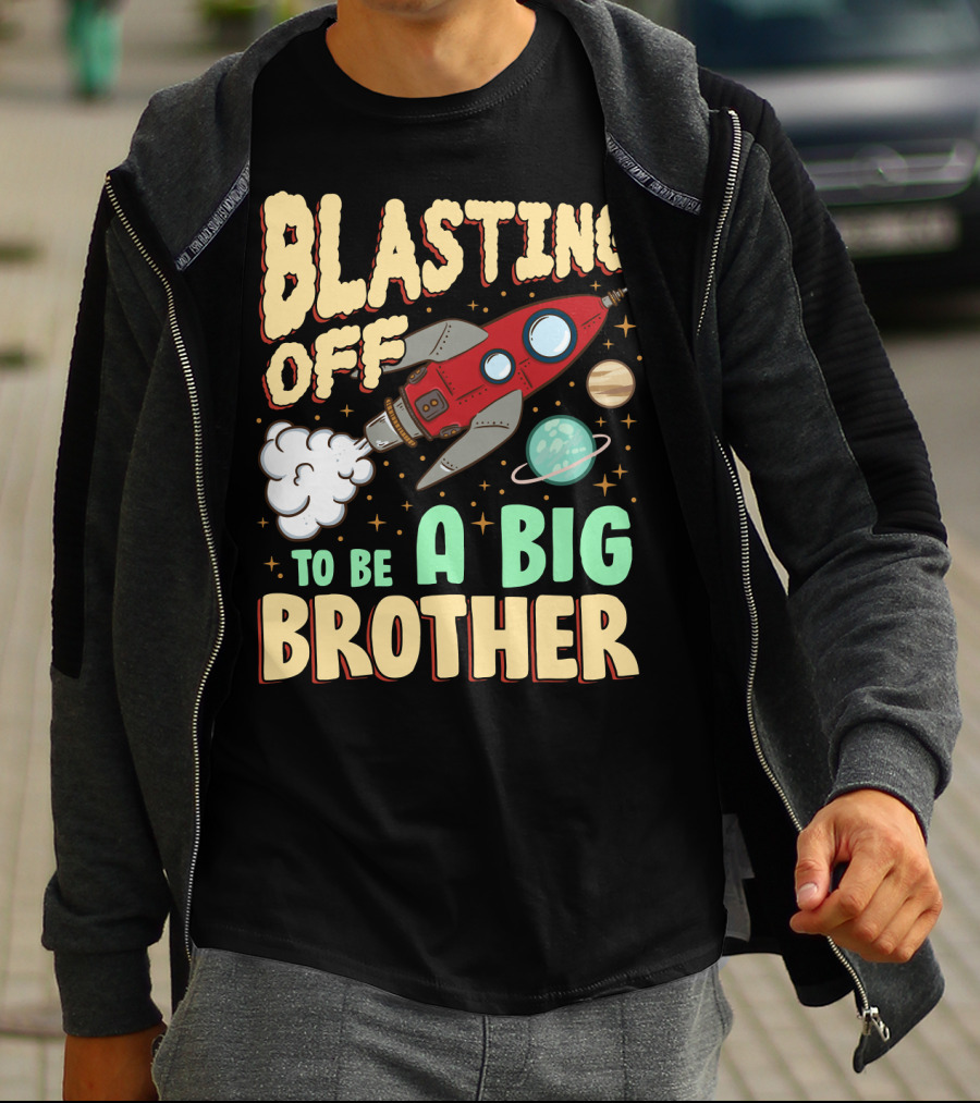 Blasting Off To Be A Big Brother Rocket Space Launch Planet Stars T-Shirt