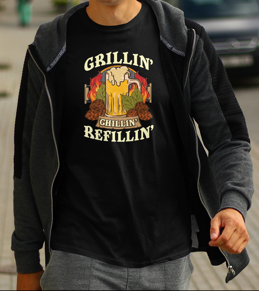 Grillin Chillin Refillin Beer Flames Hops Glass National Grilling Month T-Shirt