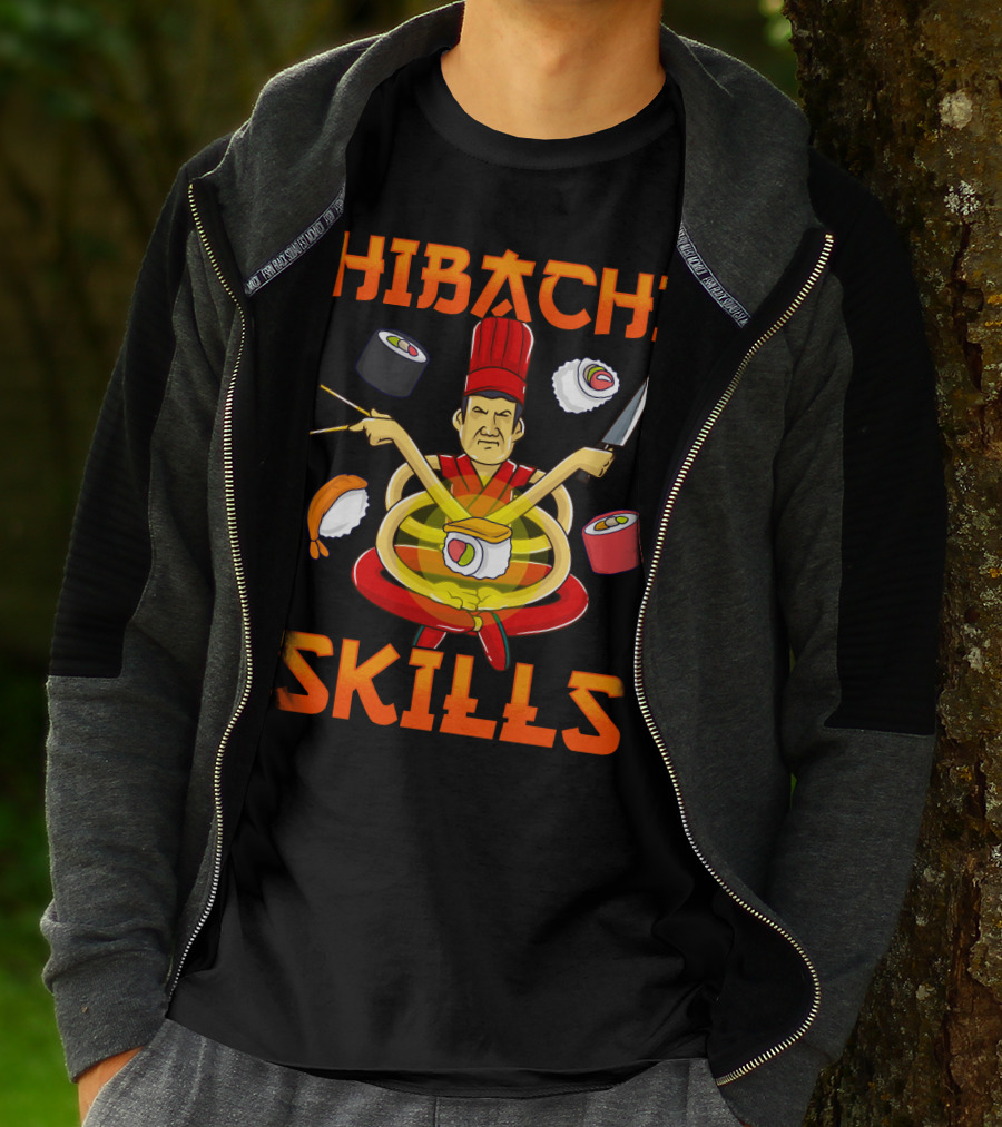 Hibachi Skills Chef Mastery With Sushi And Teppanyaki Elements T-Shirt