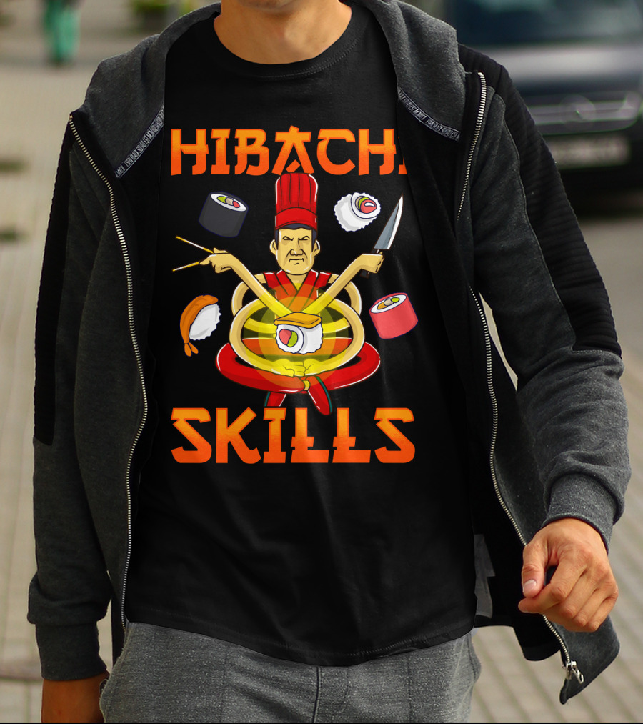 Hibachi Skills Chef Mastery With Sushi And Teppanyaki Elements T-Shirt
