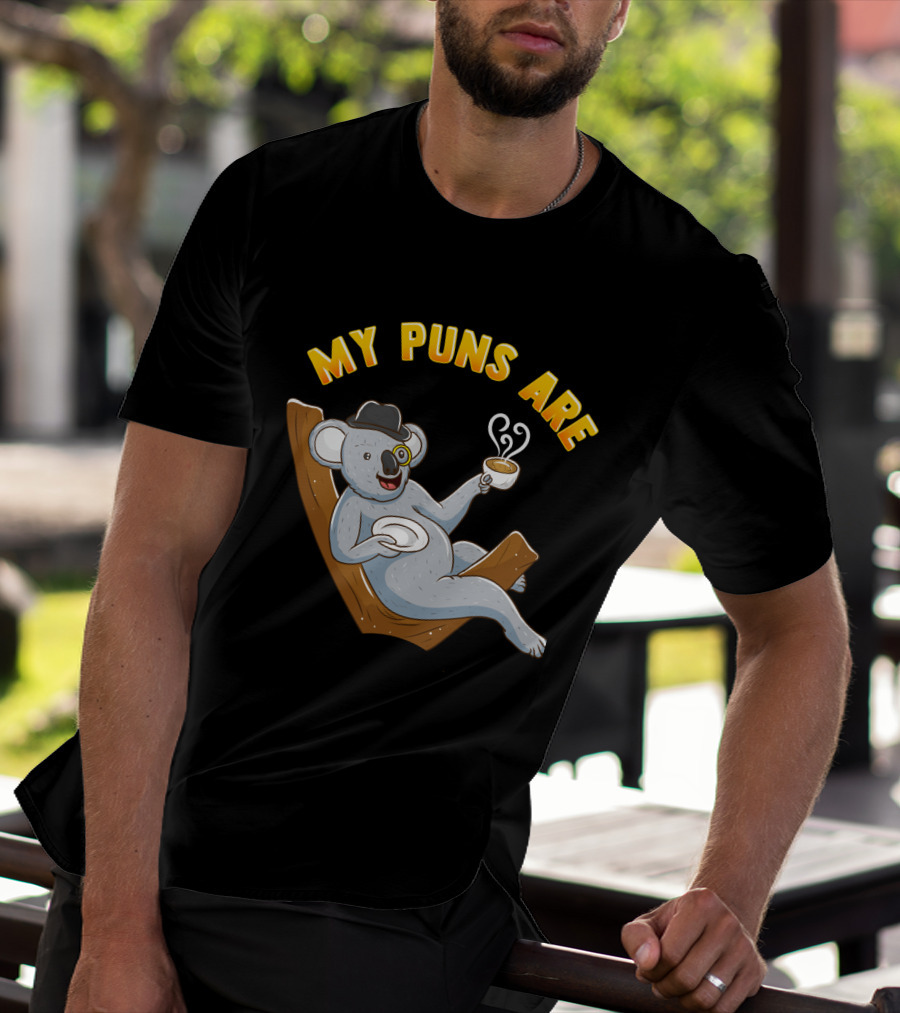 Tea Lover My Puns Are Koala Tea Funny Animal Puns Koala Relaxing With Tea T-Shirt
