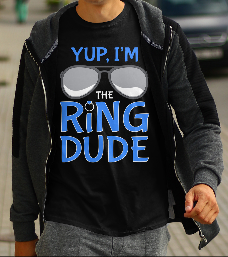 Yup I'm The Ring Dude Wedding Bearer Sunglasses Fun T-Shirt
