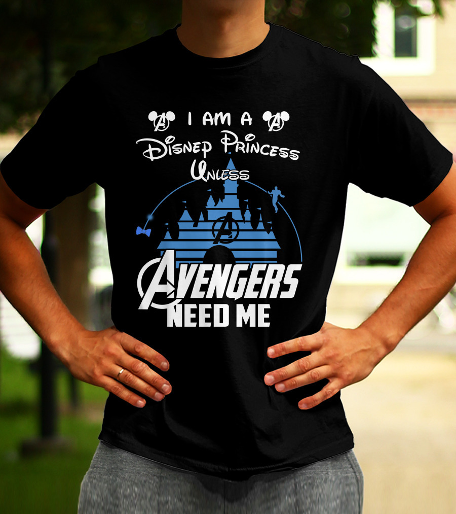 I Am A Disney Princess Unless Avengers Need Me Mickey Marvel Castle T-Shirt