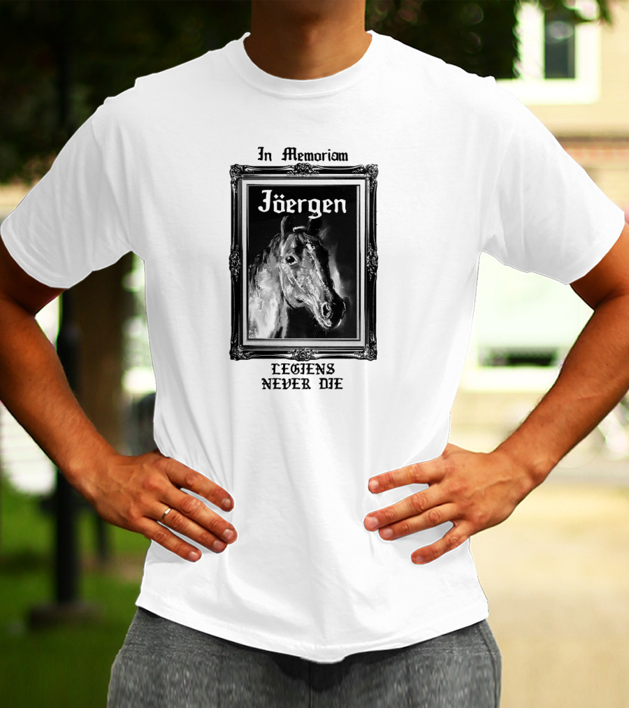 In Memoriam Jöergen Legends Never Die T-Shirt