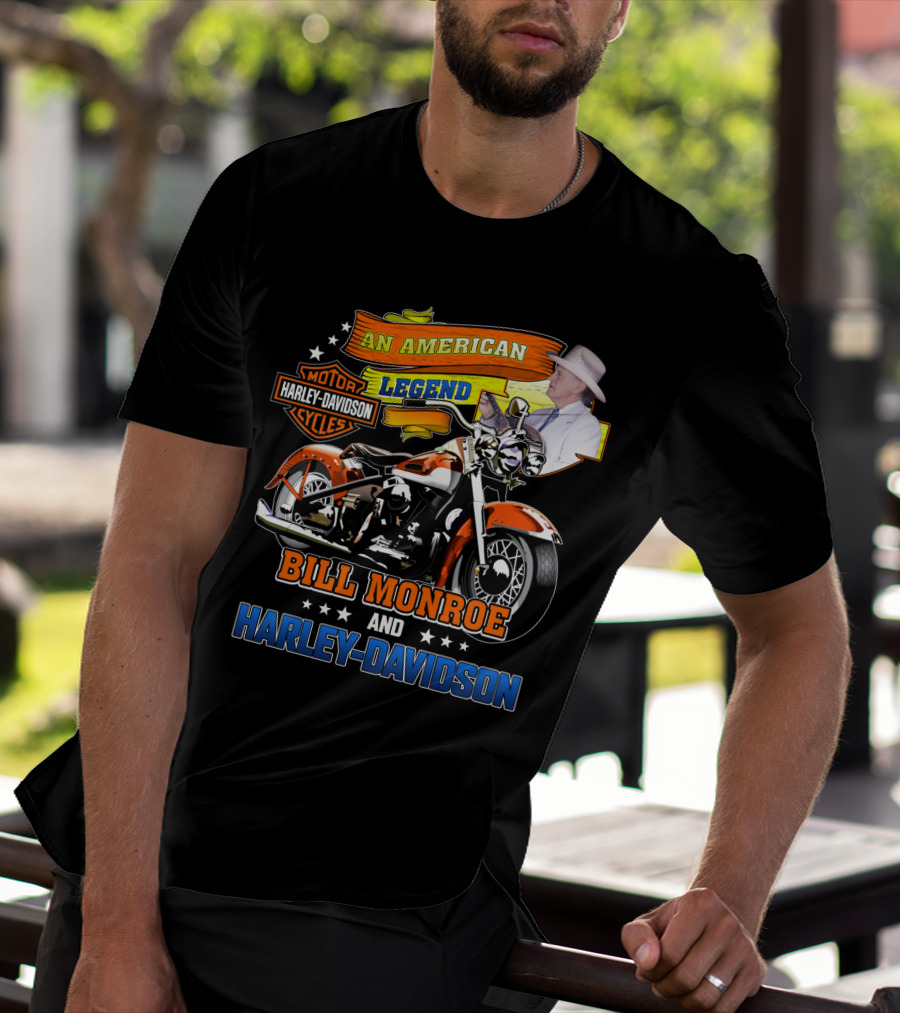 An American Legend Bill Monroe And Harley Davidson Motor Cycles T-Shirt