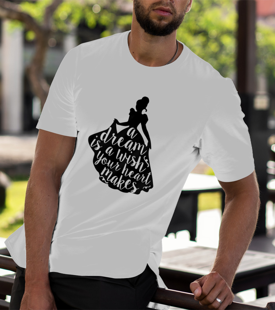 A Dream Is A Wish Your Heart Makes Silhouette Princess T-Shirt