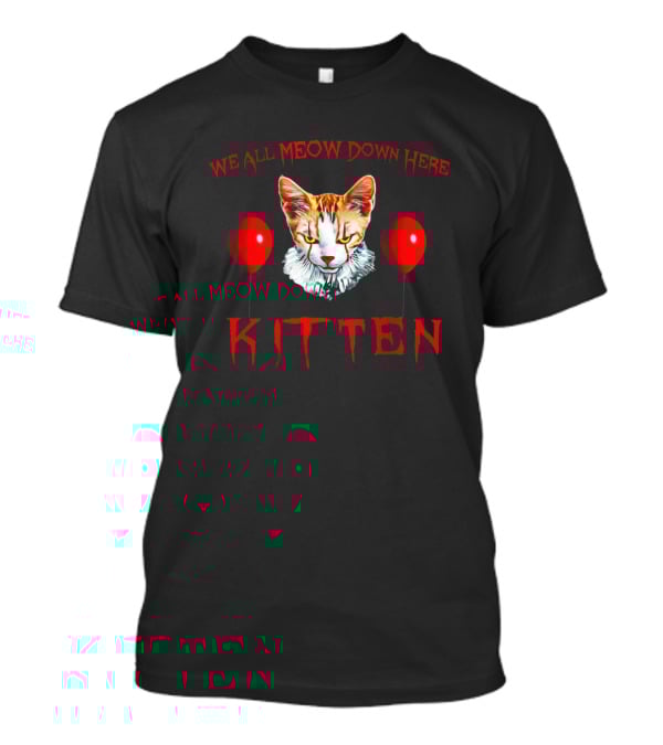 We All Meow Down Here Kitten Red Balloons Creepy Cat Face T-Shirt