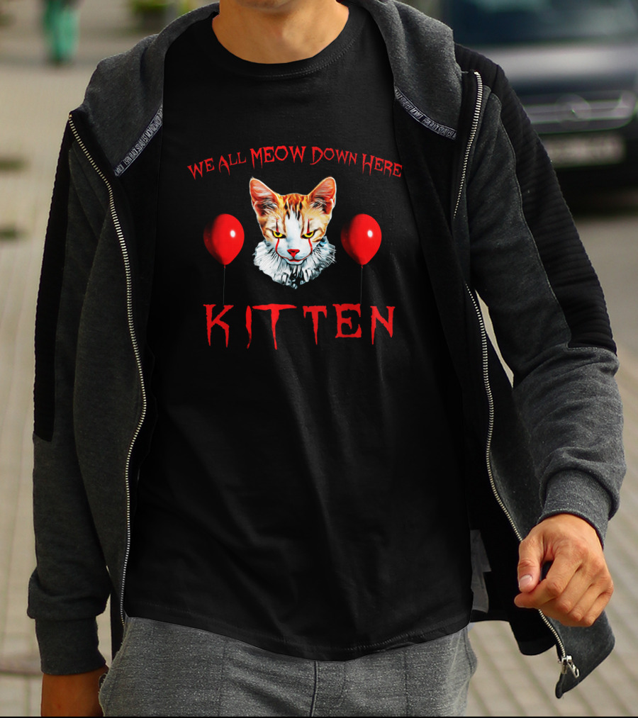 We All Meow Down Here Kitten Red Balloons Creepy Cat Face T-Shirt