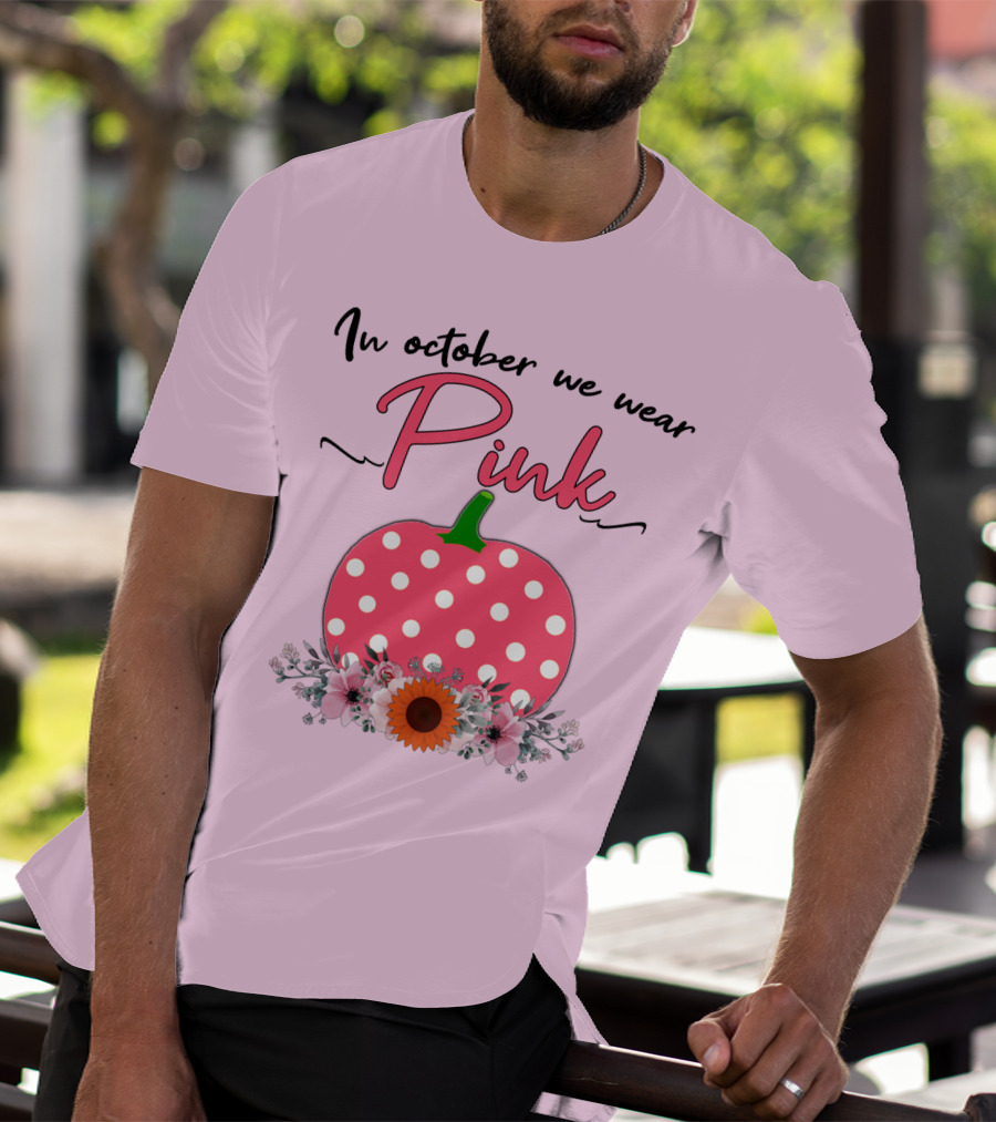 In October We Wear Pink Polka Dot Pumpkin With Flowers Breast Cancer Awareness T-Shirt