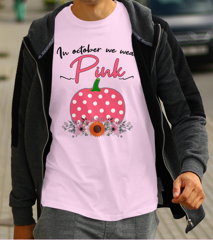 In October We Wear Pink Polka Dot Pumpkin With Flowers Breast Cancer Awareness T-Shirt
