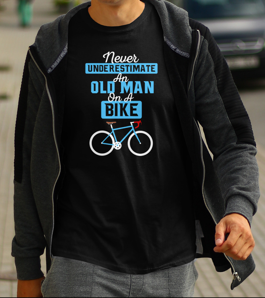 Never Underestimate An Old Man On A Bike T-Shirt