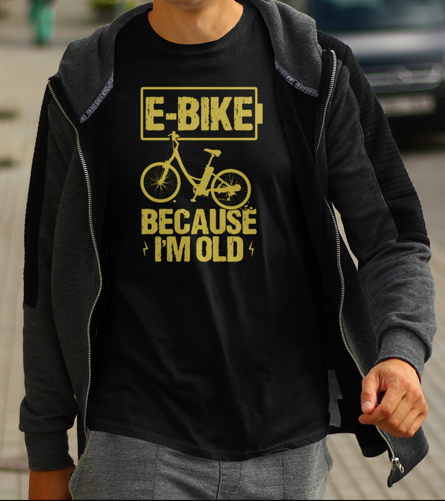 E-Bike Because I'm Old Bicycle Wheel Ebike T-Shirt