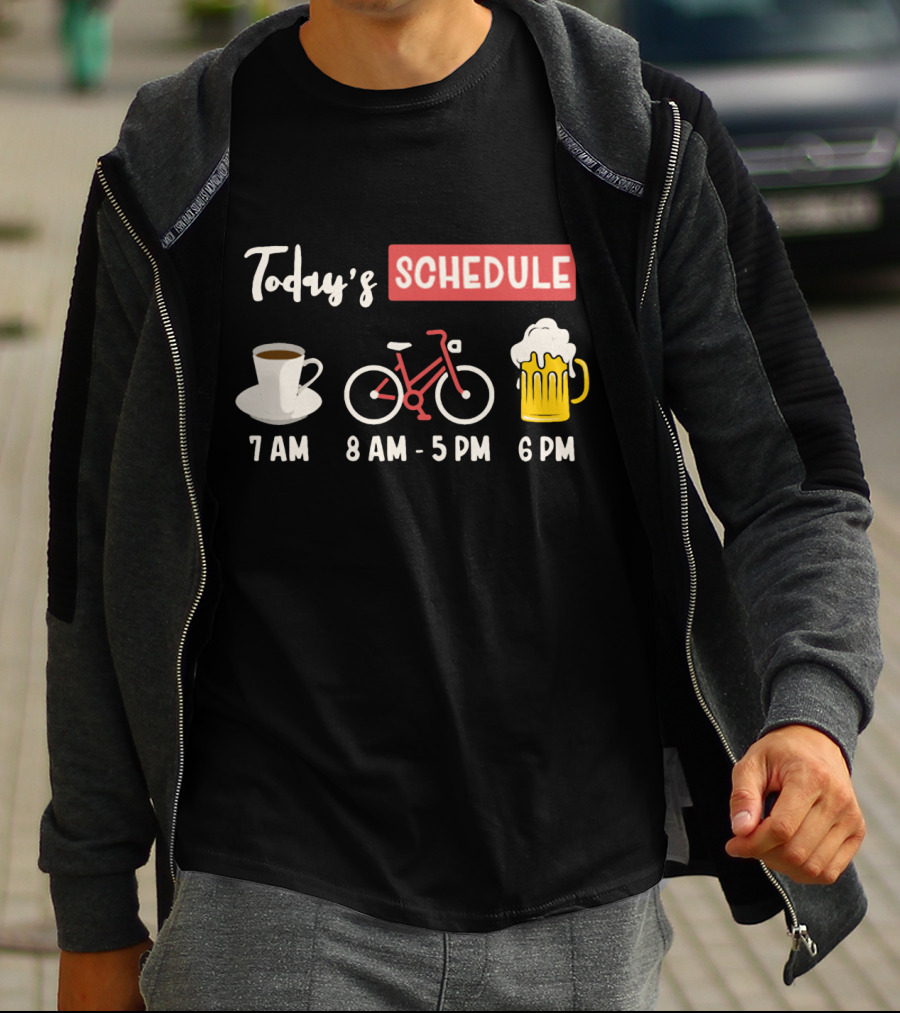 Today's Schedule Coffee Cycling Beer Funny Print T-Shirt