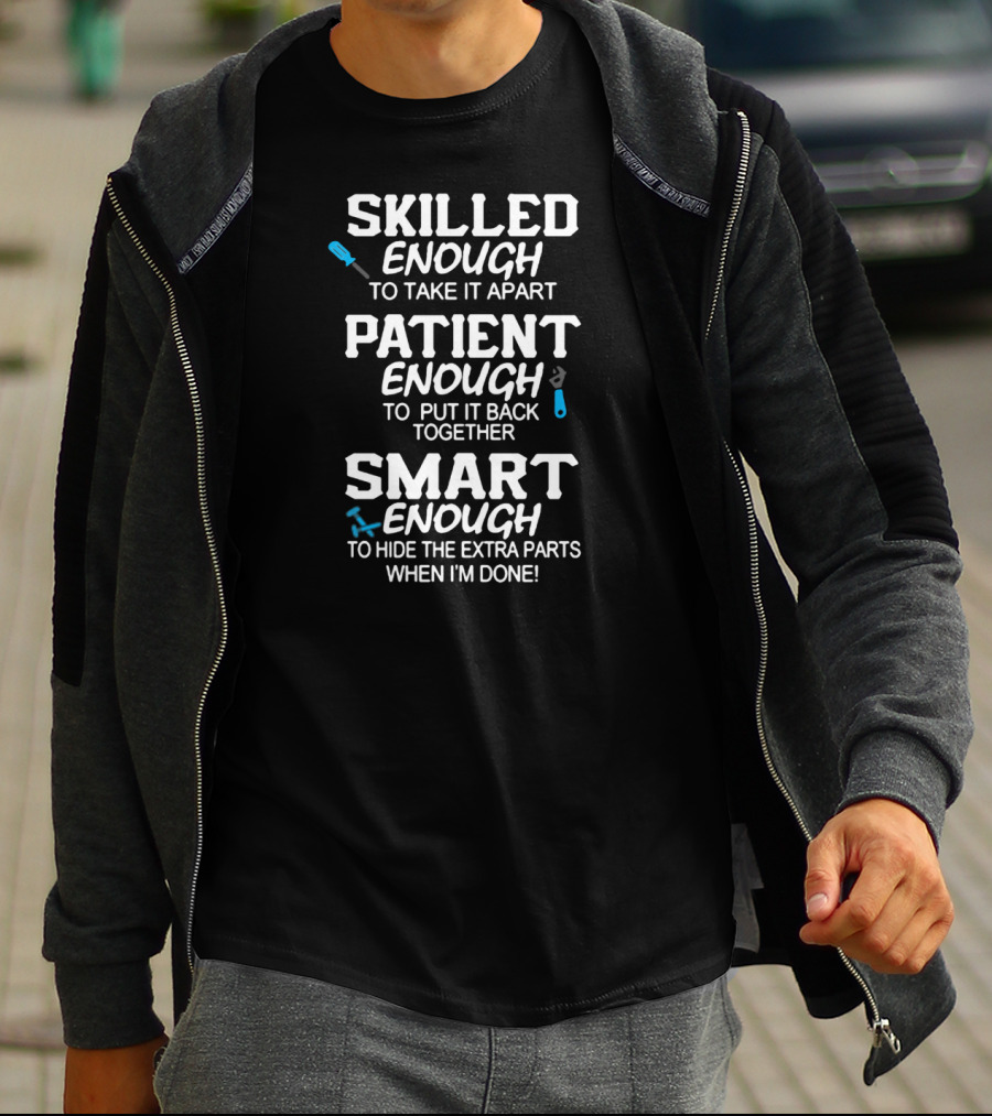 Skilled Patient Smart Mechanic Mantra T-Shirt