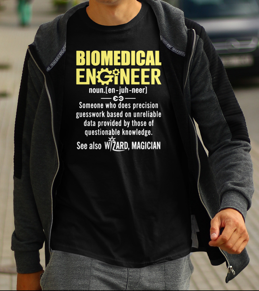 BIOMEDICAL ENGINEER Noun Definition Precision Guesswork Wizard Magician T-Shirt