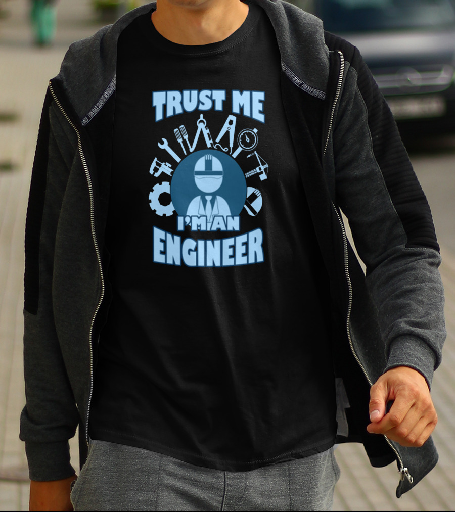 Trust Me I'm An Engineer Tools Gear Helmet T-Shirt