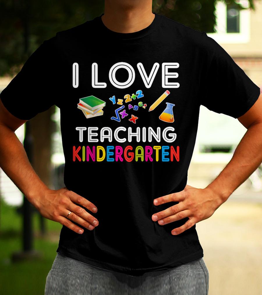 I Love Teaching Kindergarten Books Letters Numbers Pencil Flask T-Shirt