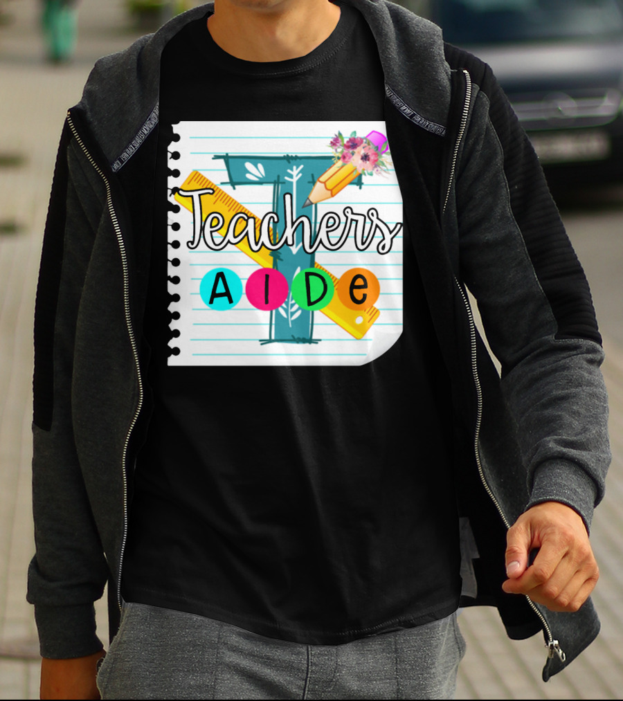 Teacher's Aide Floral Pencil Ruler Notebook T-Shirt