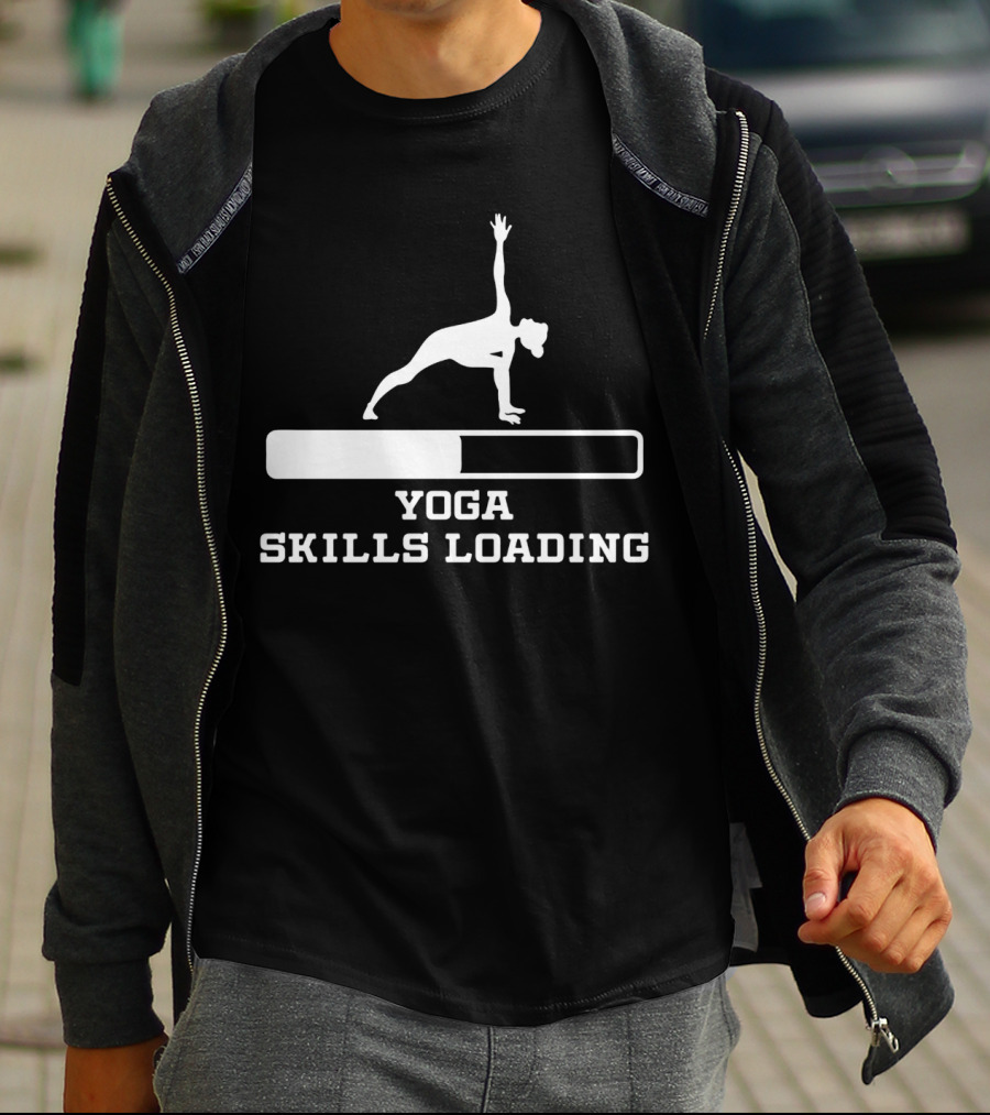 Yoga Skills Loading Progress Bar Pose T-Shirt