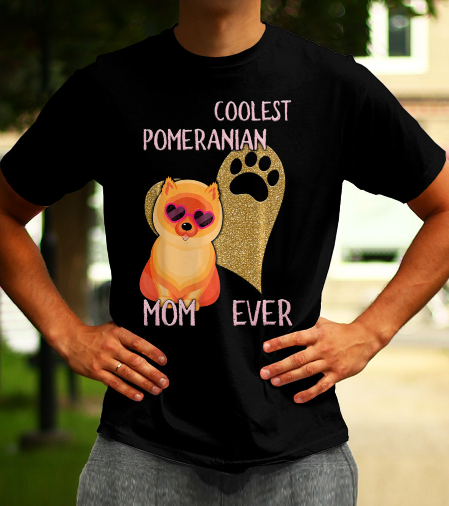 Coolest Pomeranian Mom Ever With Heart Paw Print And Sunglasses T-Shirt