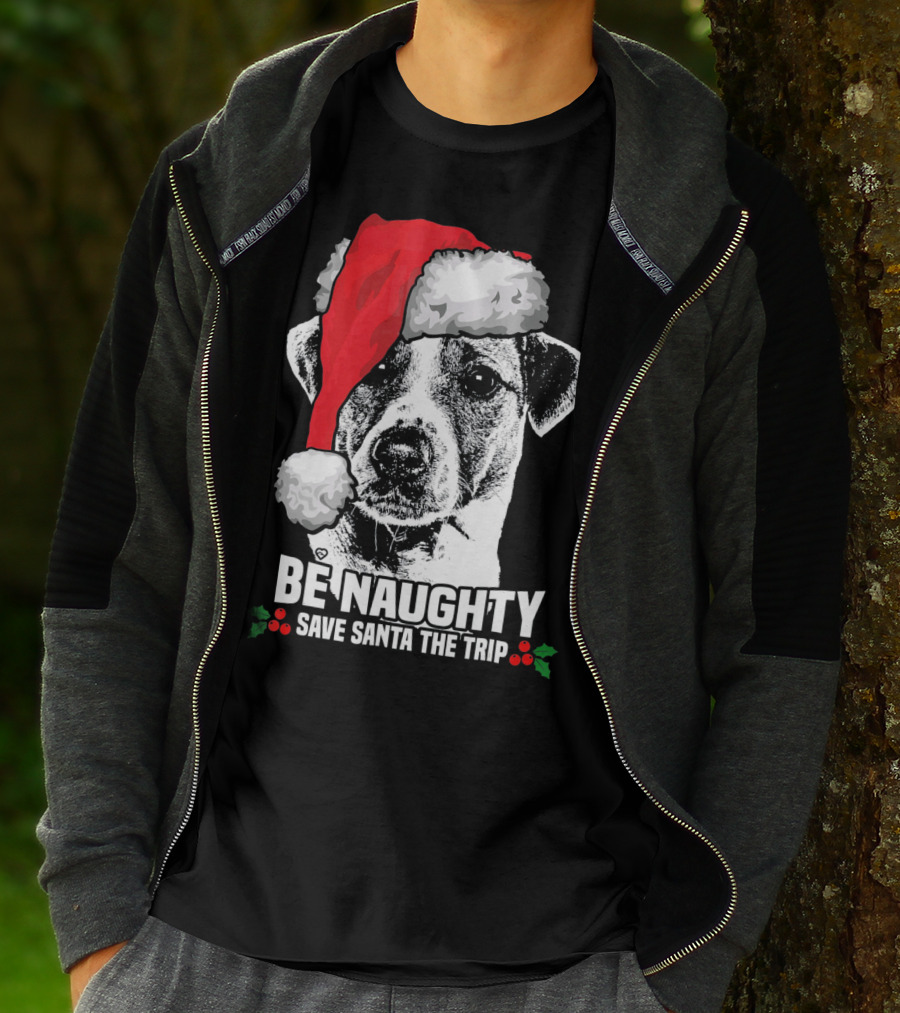 Be Naughty Save Santa The Trip Jack Russell Terrier Santa Hat T-Shirt