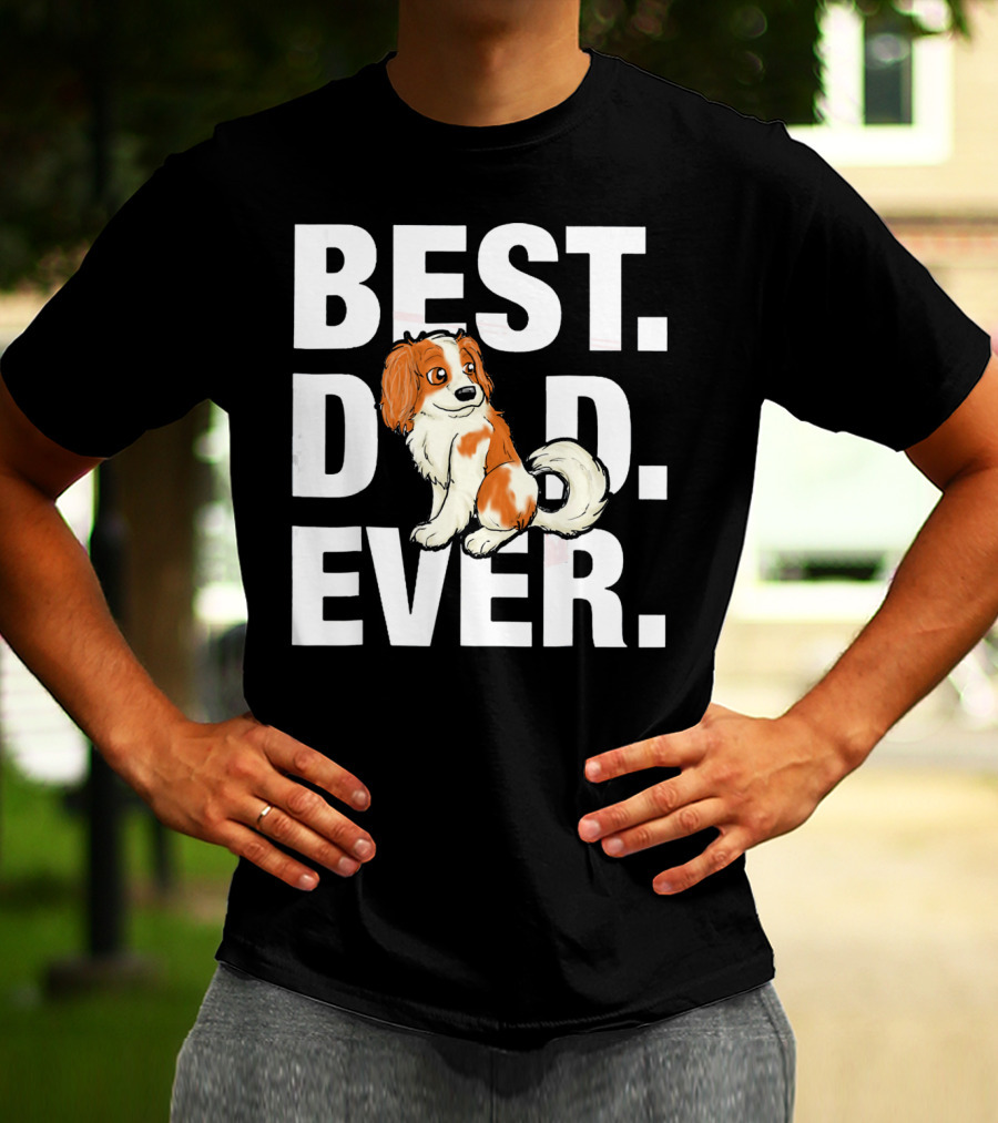 BEST DAD EVER Cavalier King Charles Spaniel T-Shirt