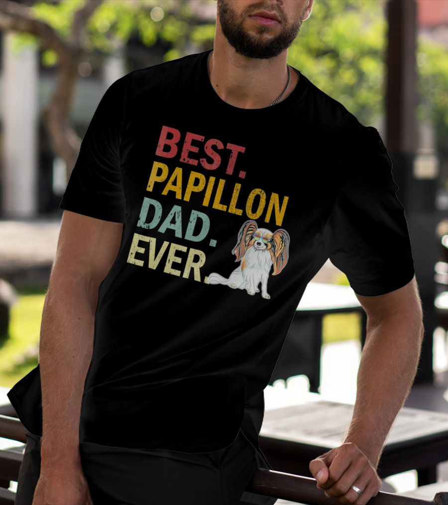 Best Papillon Dad Ever T-Shirt