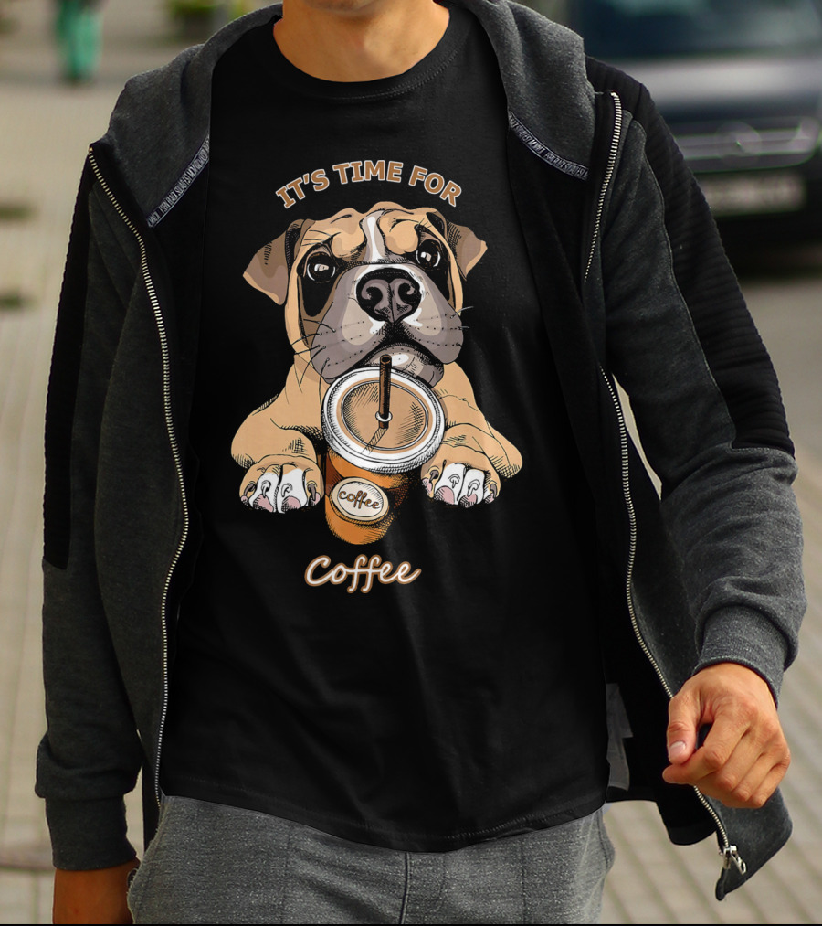 IT'S TIME FOR Coffee Boxer Dog Coffee T-Shirt