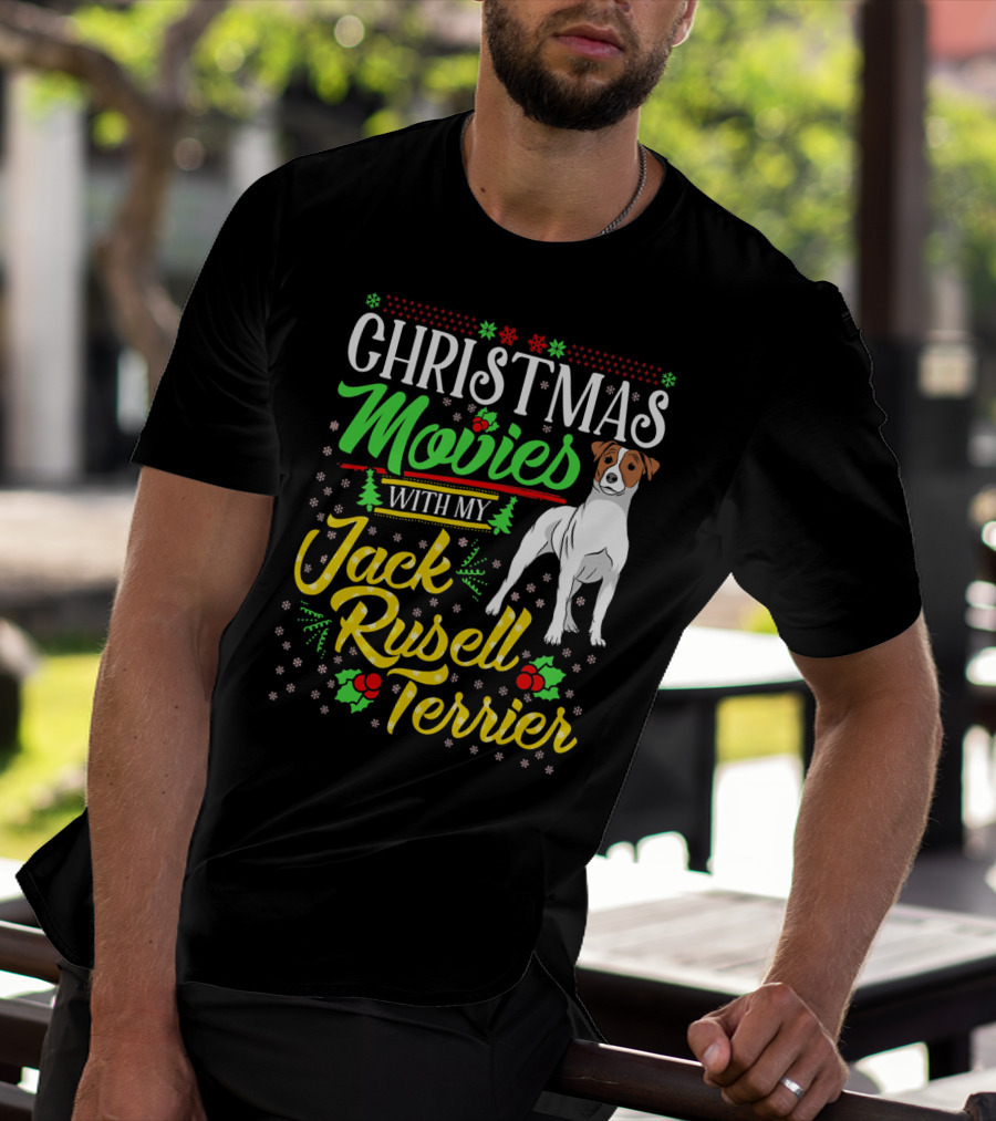 Christmas Movies With My Jack Russell Terrier Snowflakes And Holly T-Shirt