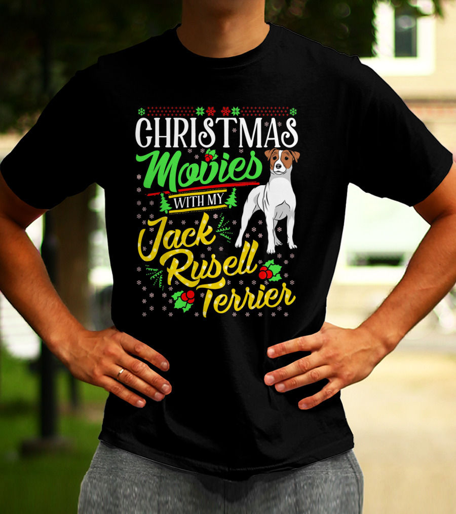 Christmas Movies With My Jack Russell Terrier Snowflakes And Holly T-Shirt