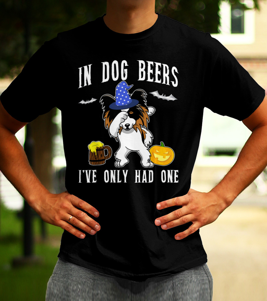 In Dog Beers I've Only Had One Halloween Papillon With Witch Hat And Beer Mug T-Shirt
