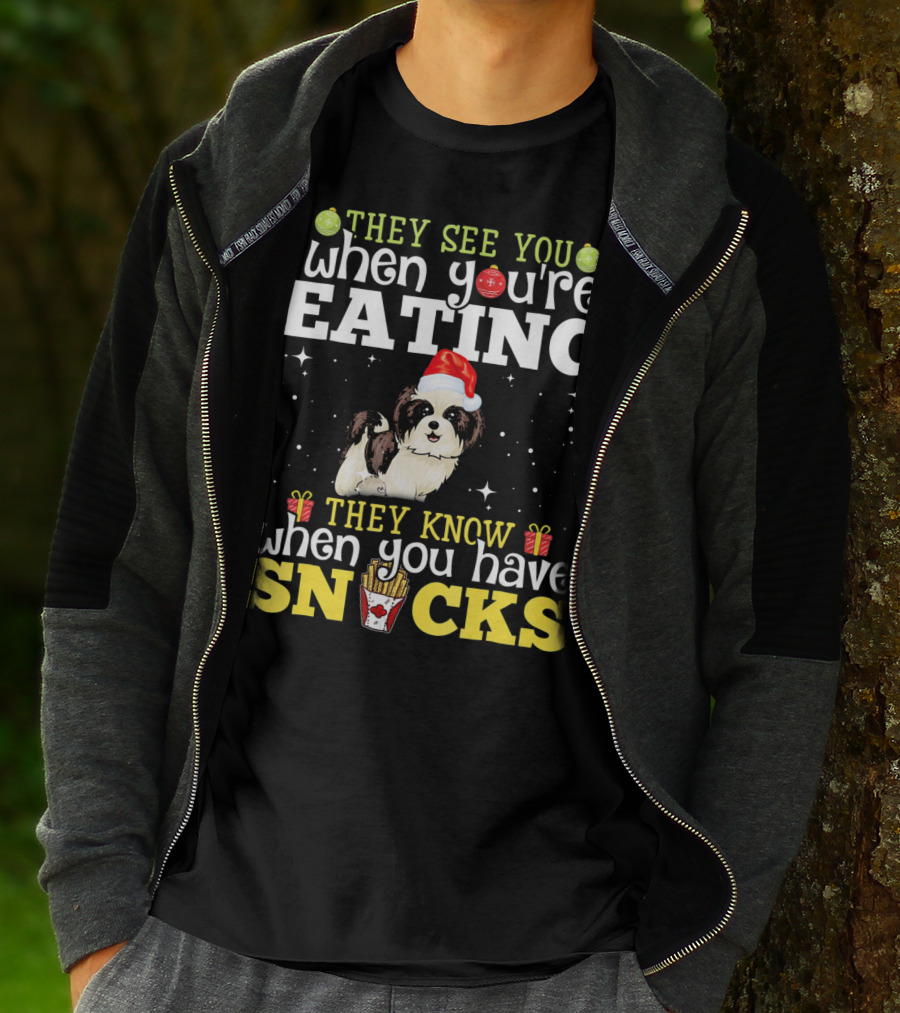 They See You When You’re Eating They Know When You Have Snacks Shih Tzu Christmas Dog Xmas T-Shirt