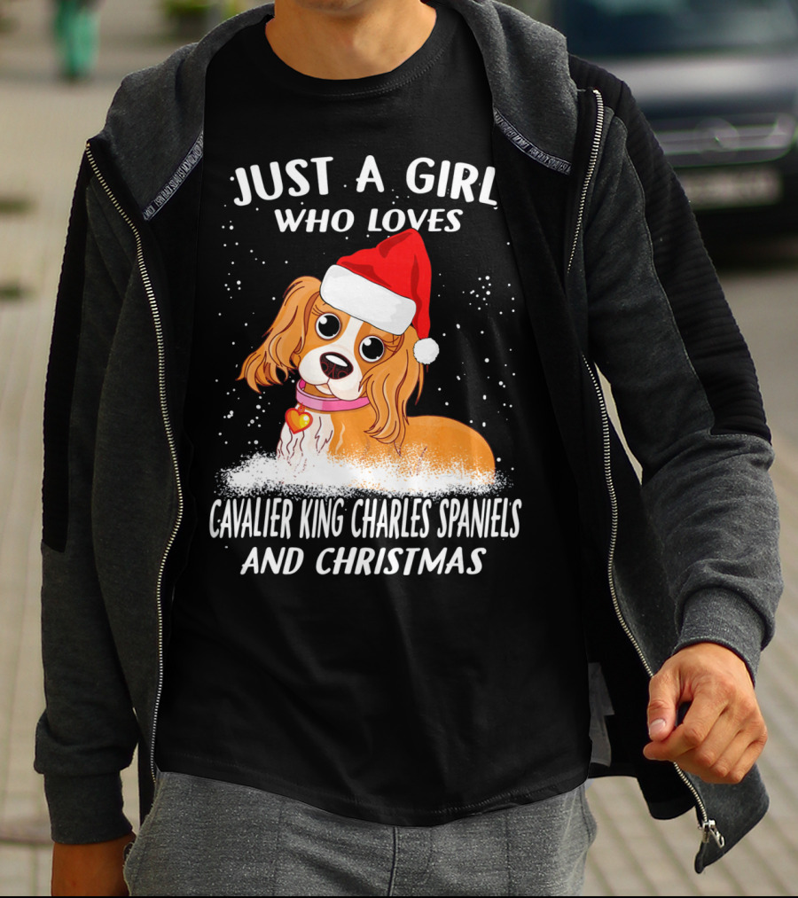 Just A Girl Who Loves Cavalier King Charles Spaniels And Christmas T-Shirt