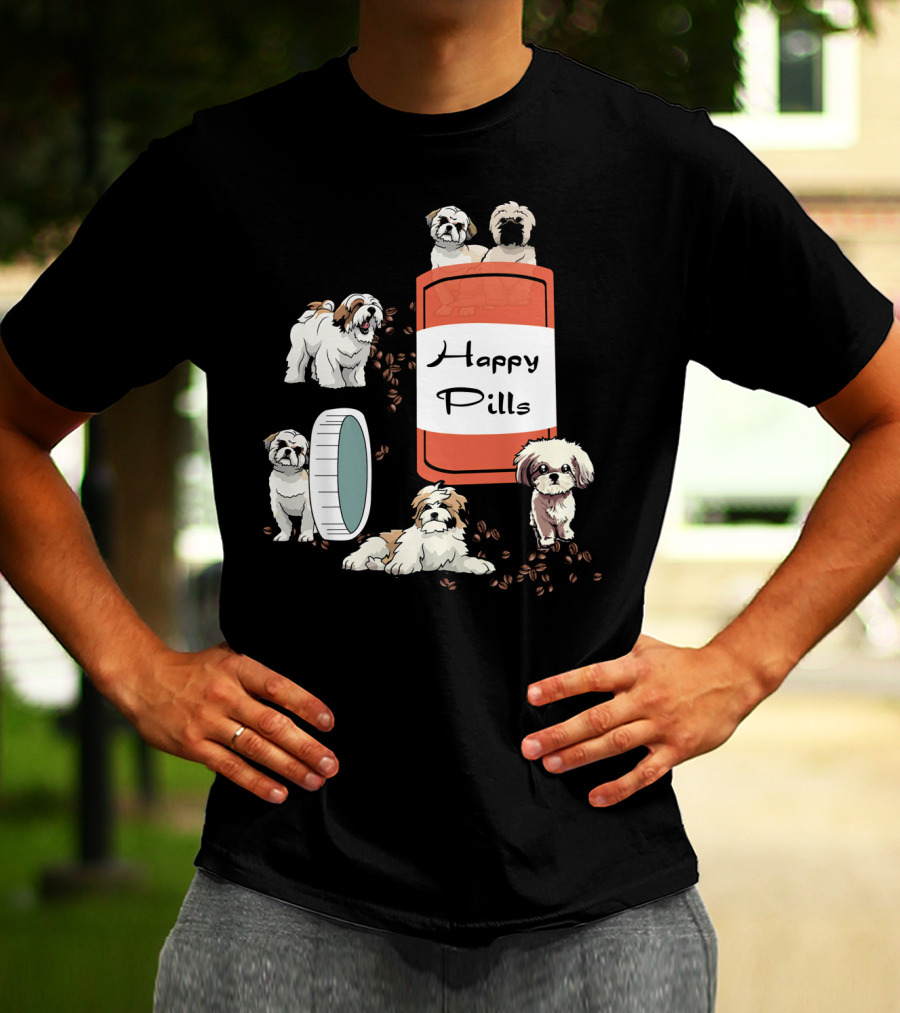 HAPPY PILLS SHIH TZU DOG CUTE CANINE FUN PLAYFUL PUPPY T-Shirt