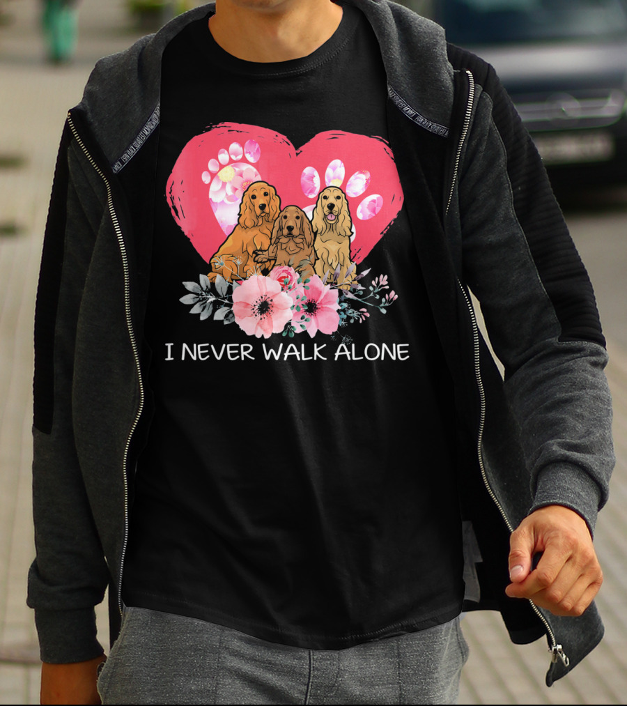 I Never Walk Alone Cocker Spaniel Dog Heart Paw Flower Trio T-Shirt