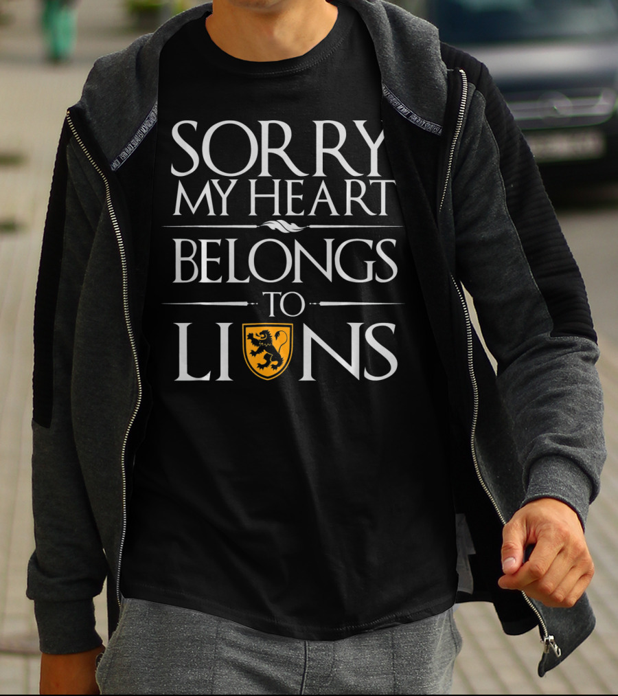Sorry My Heart Belongs To Lions T-Shirt