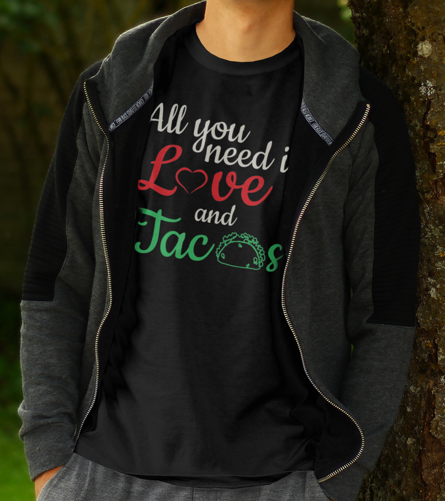 All You Need Is Love And Tacos Valentine's Day T-Shirt